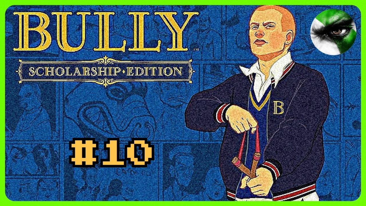 BULLY SCHOLARSHIP EDITION | GAMEPLAY EN ESPAÑOL | #10