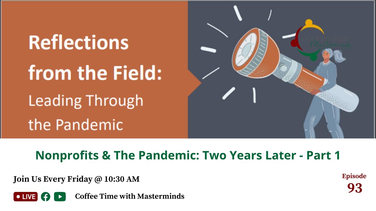 Year 2 of the Pandemic: Reflections of Leaders from Mission-based Organizations