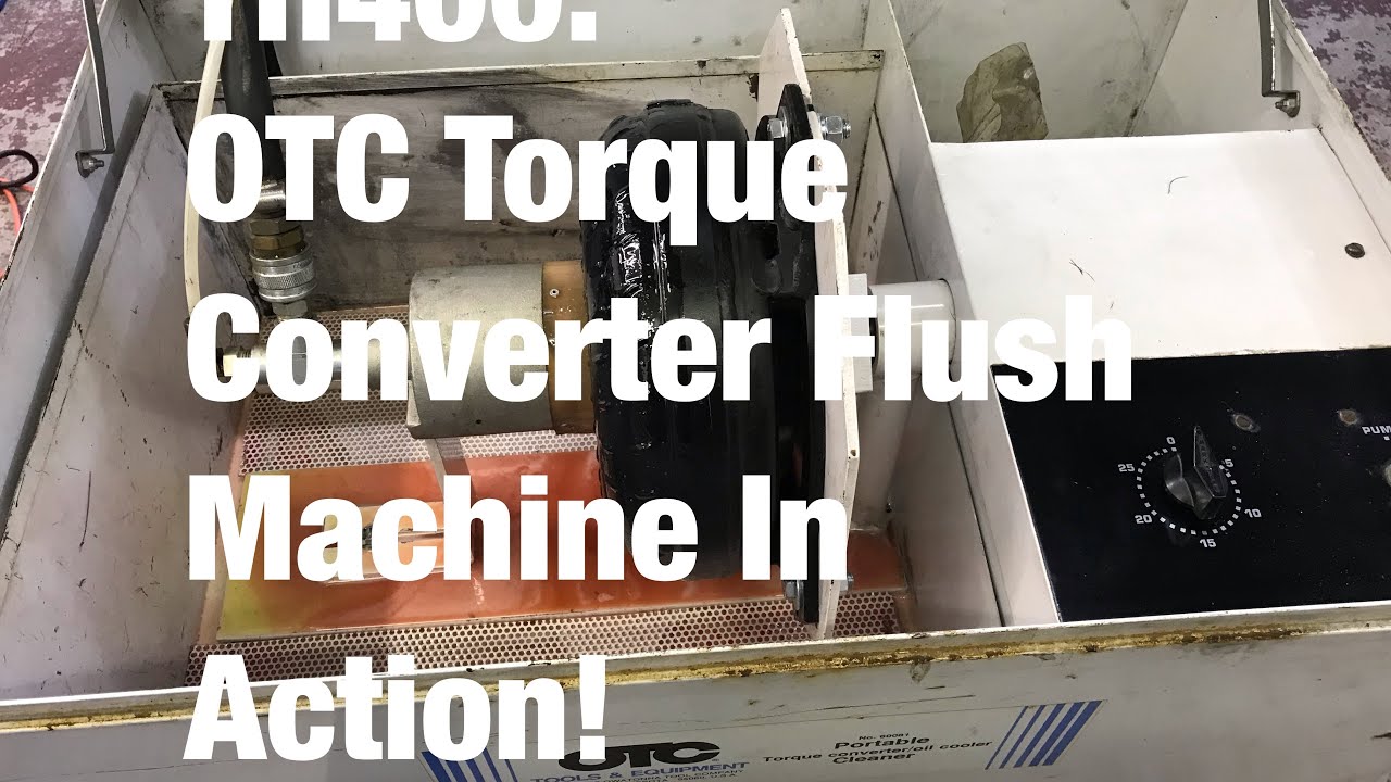 TH400: OTC Torque Converter Flush Machine In Action!