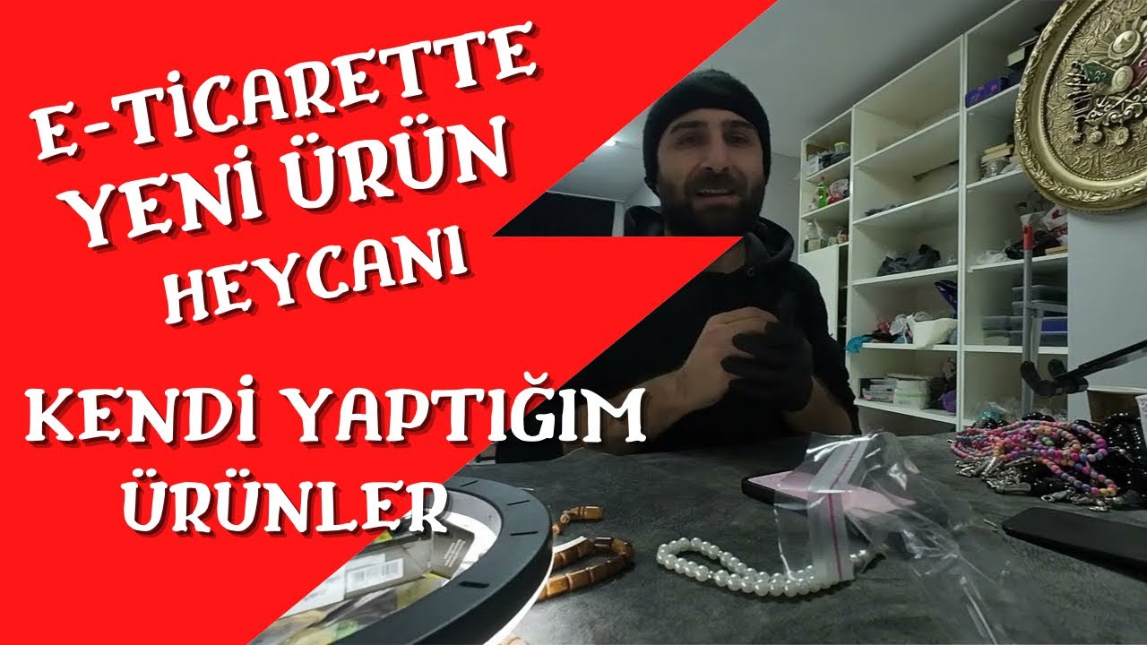 E-Ticarette Yeni Ürün Heyecanı! Kendi Hazırladığım Ürünleri Yükledim | Günlük Vlog