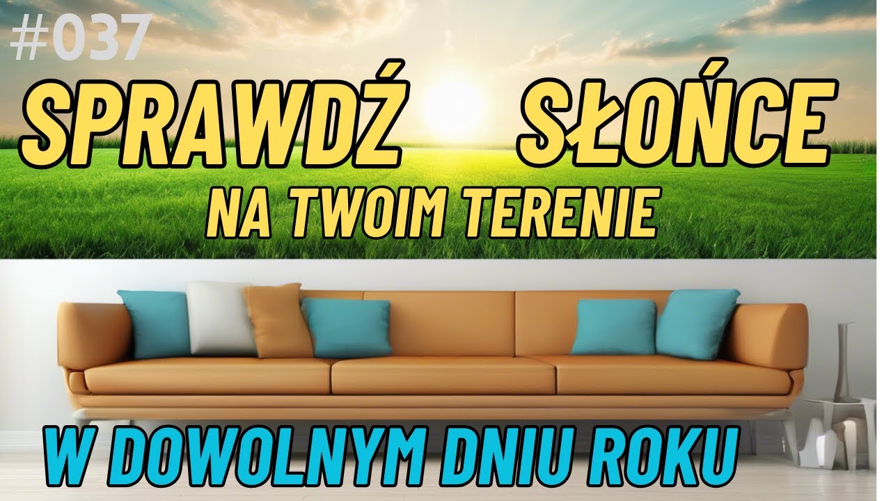 Poradnik jak sprawdzić nasłonecznienie działki ogrodu fotowoltaiki w dowolnym dniu roku 👍
