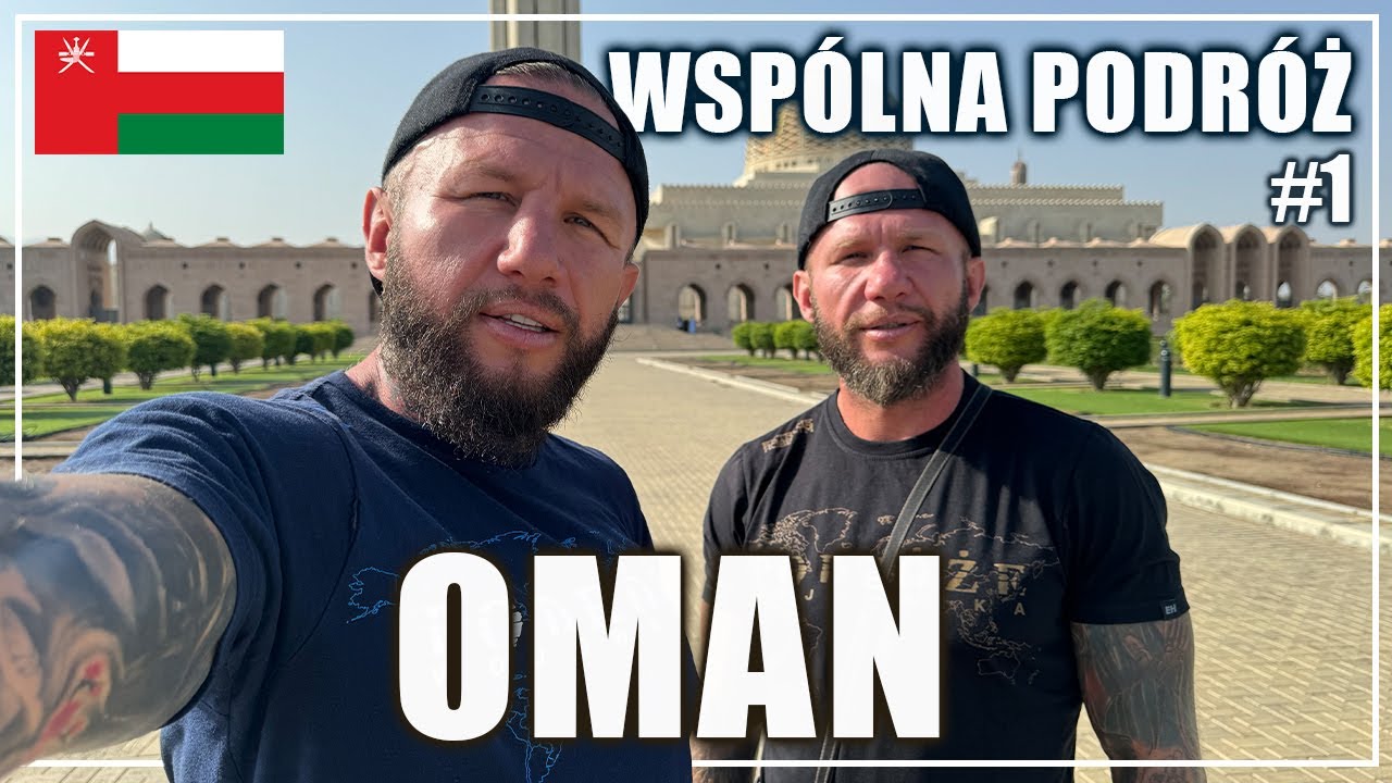Zaczynamy wspólną podróż z Pawłem! Podróże Wojowników - Oman