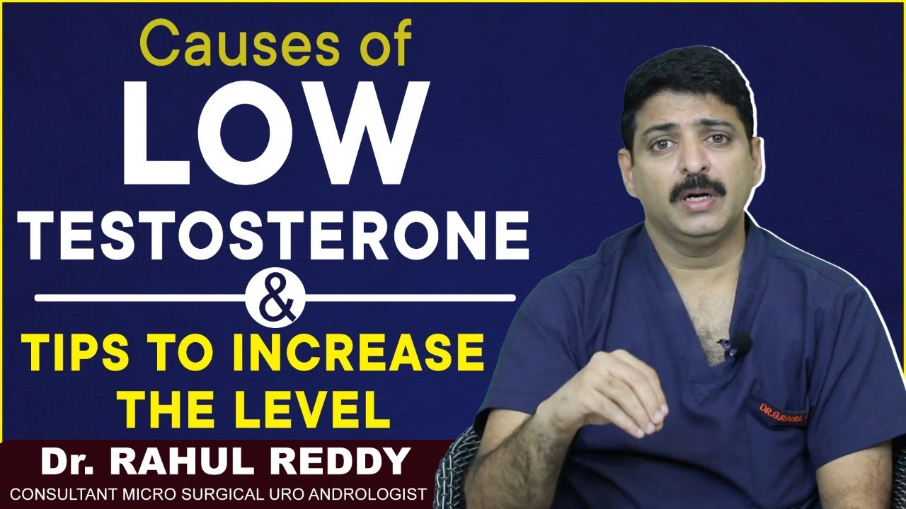 Causes Of Low Testosterone | Tips to Increase Testosterone Level | Dr Rahul Reddy | Androcare Clinic