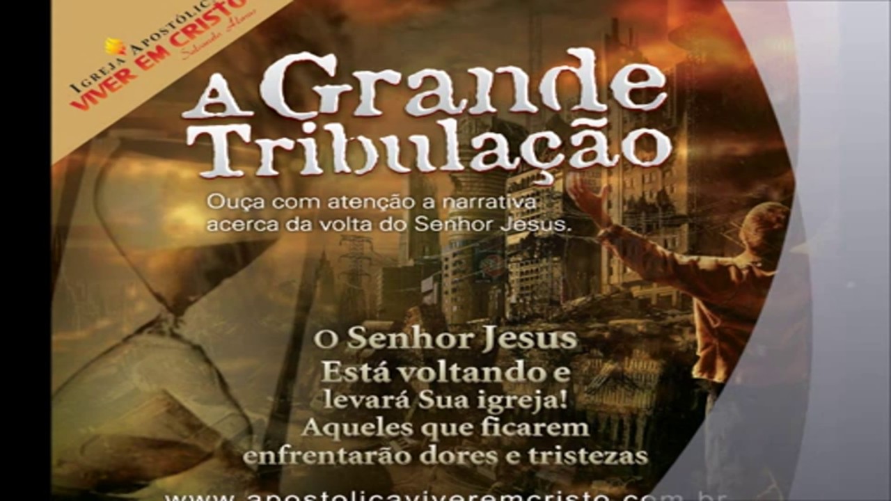 A GRANDE TRIBULAÇÃO NARRADA