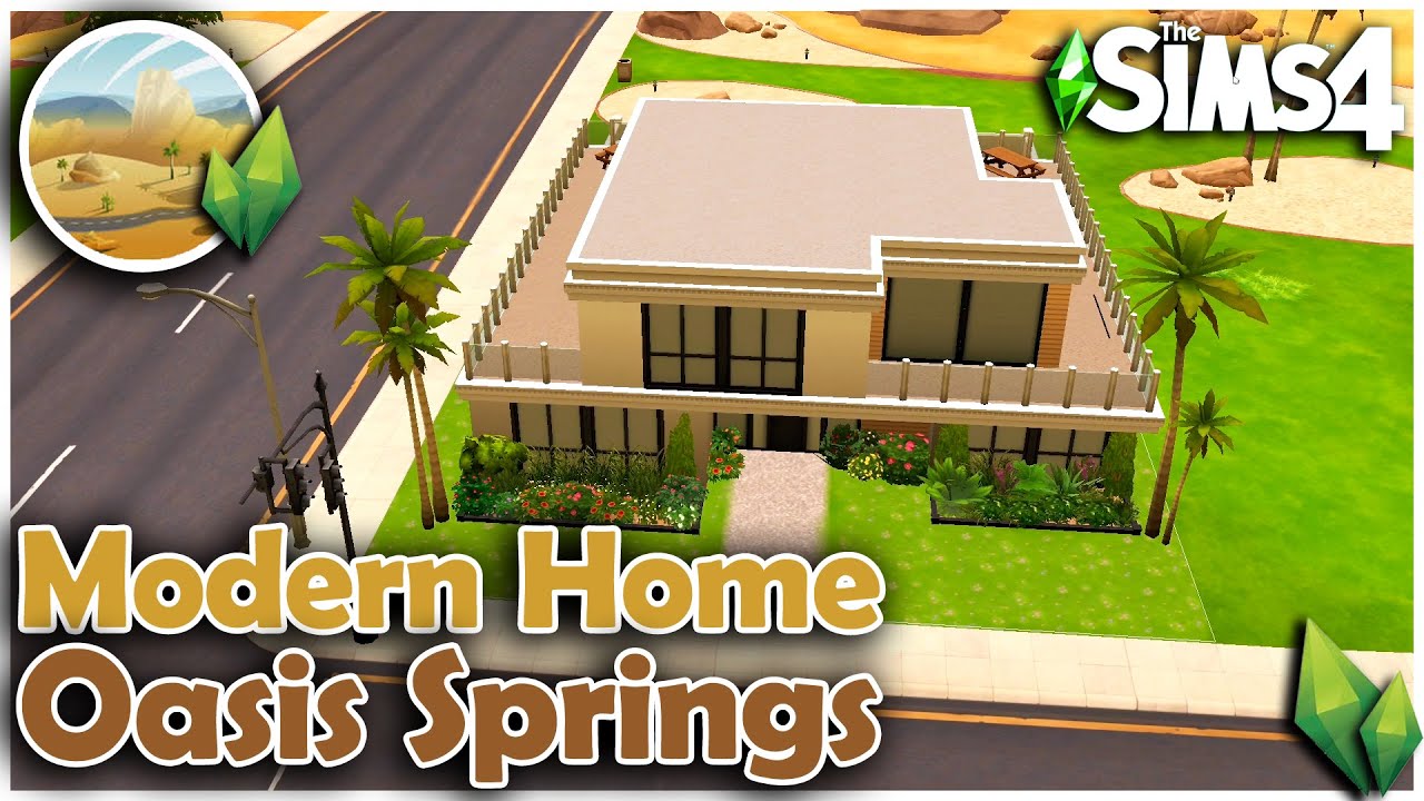 MODERN HOME OASIS SPRINGS | The Sims 4 Speed Build