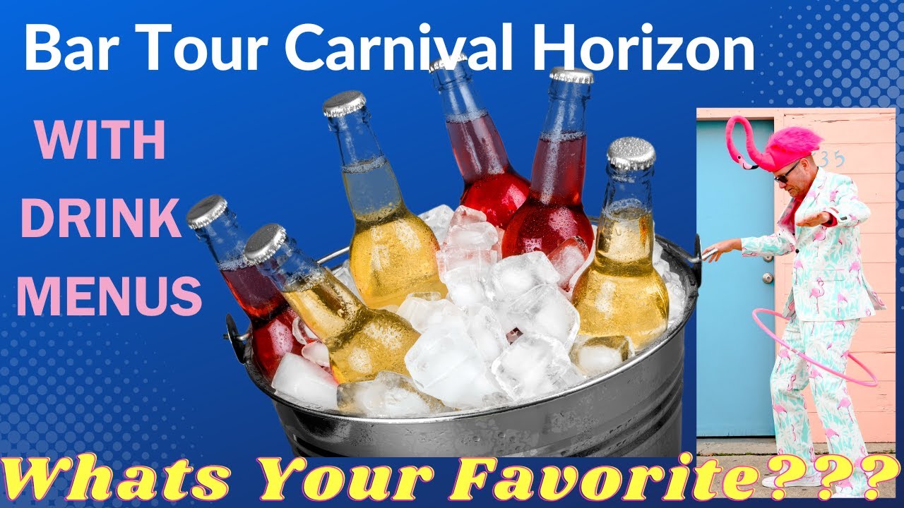 A Tour of the Bars on Carnival Horizon