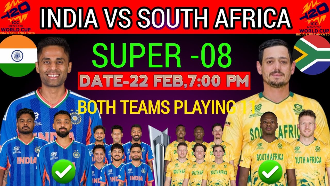 INDIA VS SOUTH AFRICA SUPER 08 TEAMS PLAYING XI, IND VS SA PLAYING 11 