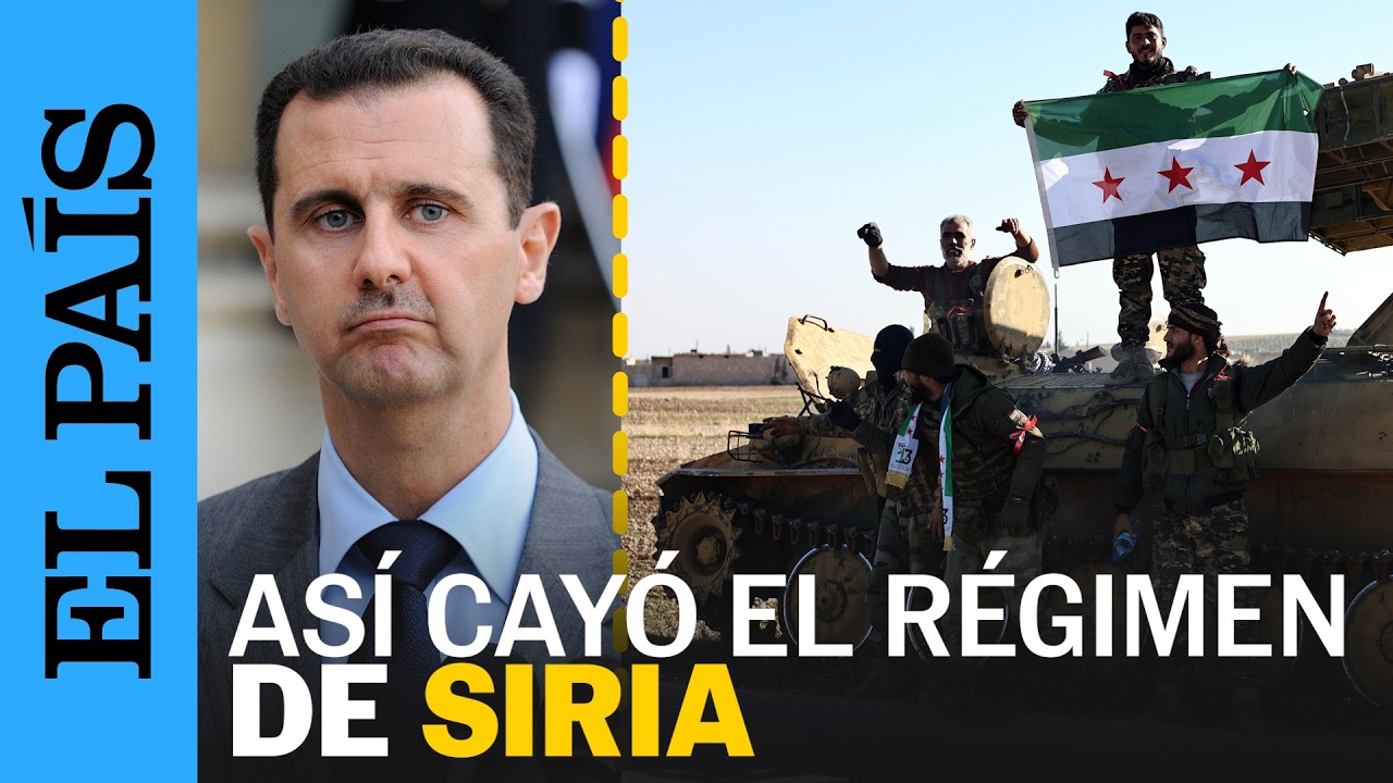 SIRIA | Cronología de la caída del régimen de Bachar el Asad en 11 días | EL PAÍS