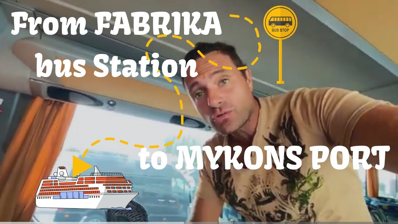 From Fabrika bus Station to Mykonos new port.