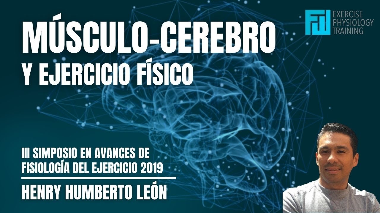 Ejercicio físico🏋‍♂️ y la conexión músculo cerebro⚡ - Dr. Henry Humberto León Ariza🎓