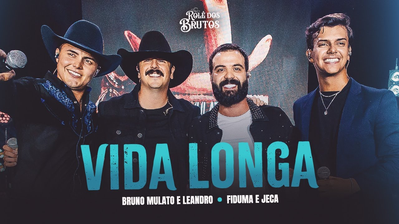 Vida Longa - Bruno Mulato e Leandro e  @FidumaeJeca