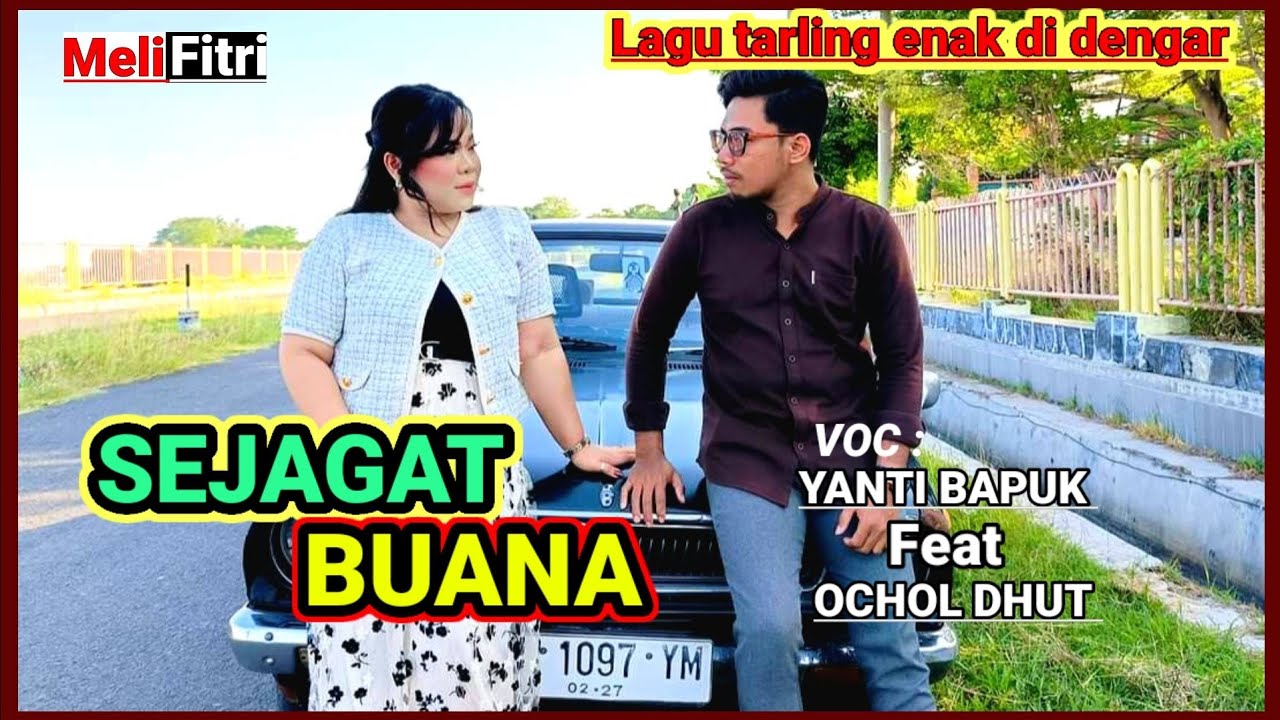 SEJAGAT BUANA YANTI BAPUK Feat OCHOL DHUT || ALBUM TARLING PILIHAN