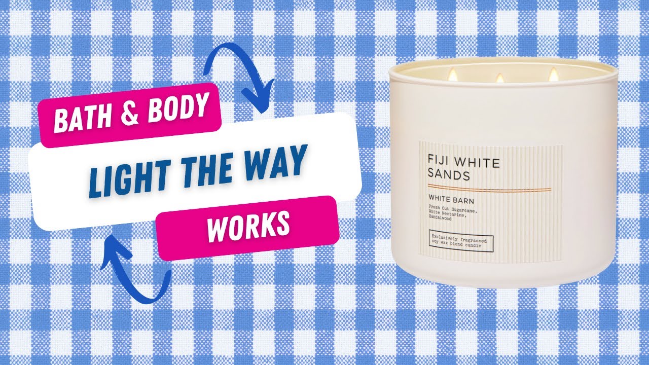 Lighting the Way Candle Review - Bath & Body Work's Fiji White Sands