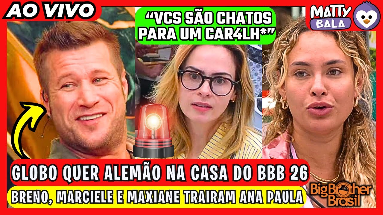 🔴 ALEMÃO vai pro BBB 26 ? ANA PAULA surta com SARAH // TRAIÇÃO no GRUPO ! SOL se QUEIMA #bbb #BBB26