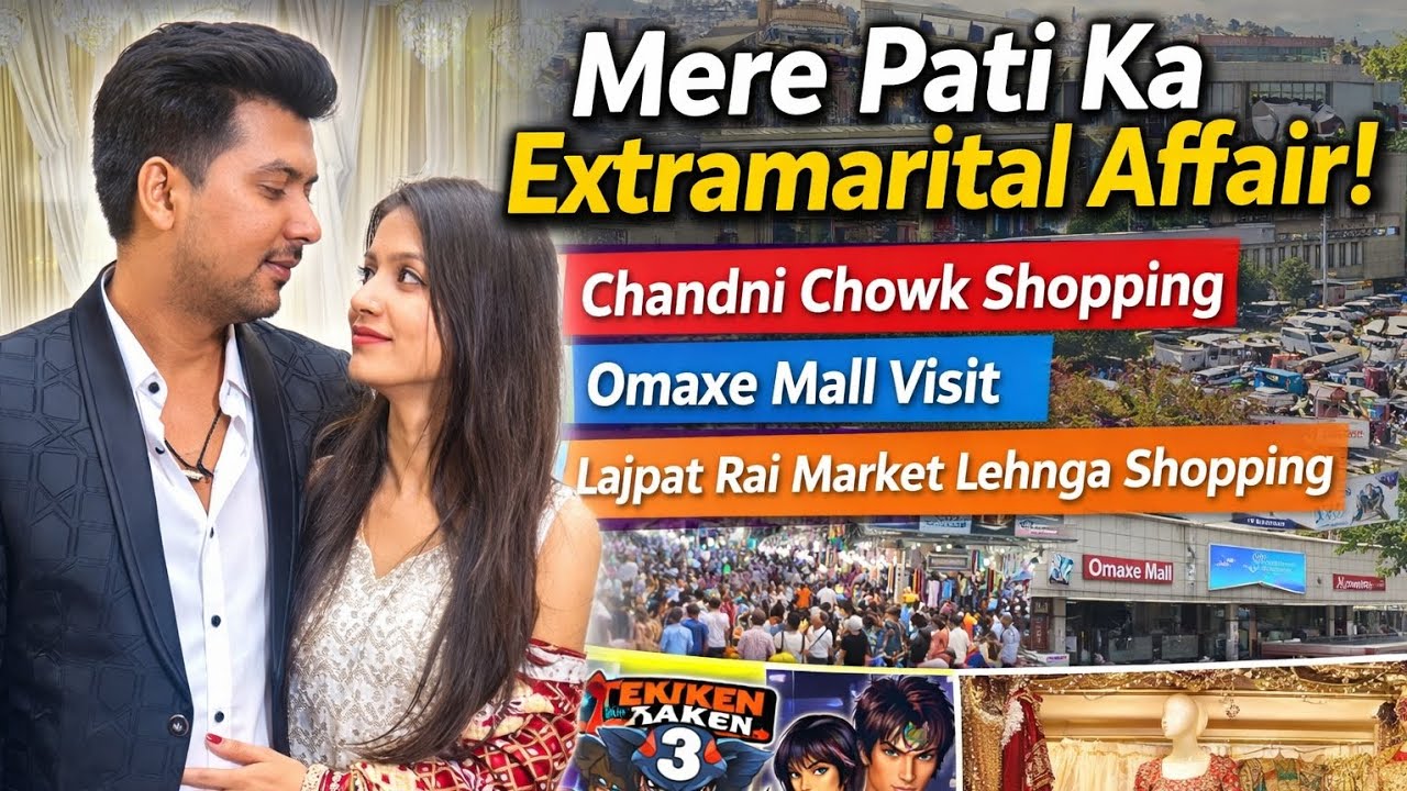 Mere Pati Ka Extramarital Affair 😱 Chandni Chowk to Omaxe Mall  #shopping #vlog #couple #dailyvlogs