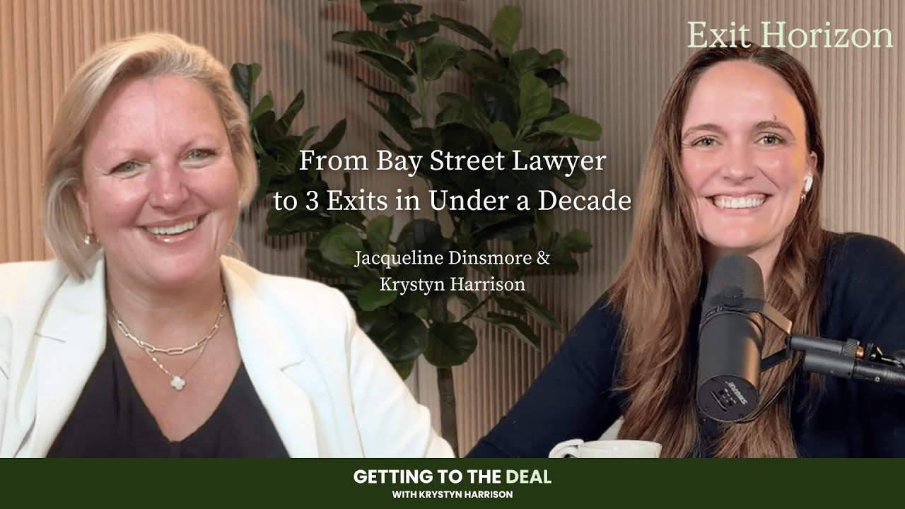 Jacqueline Dinsmore: 3 Exits in 10 years, From Bay Street Lawyer to Multi-Exit Entrepreneur