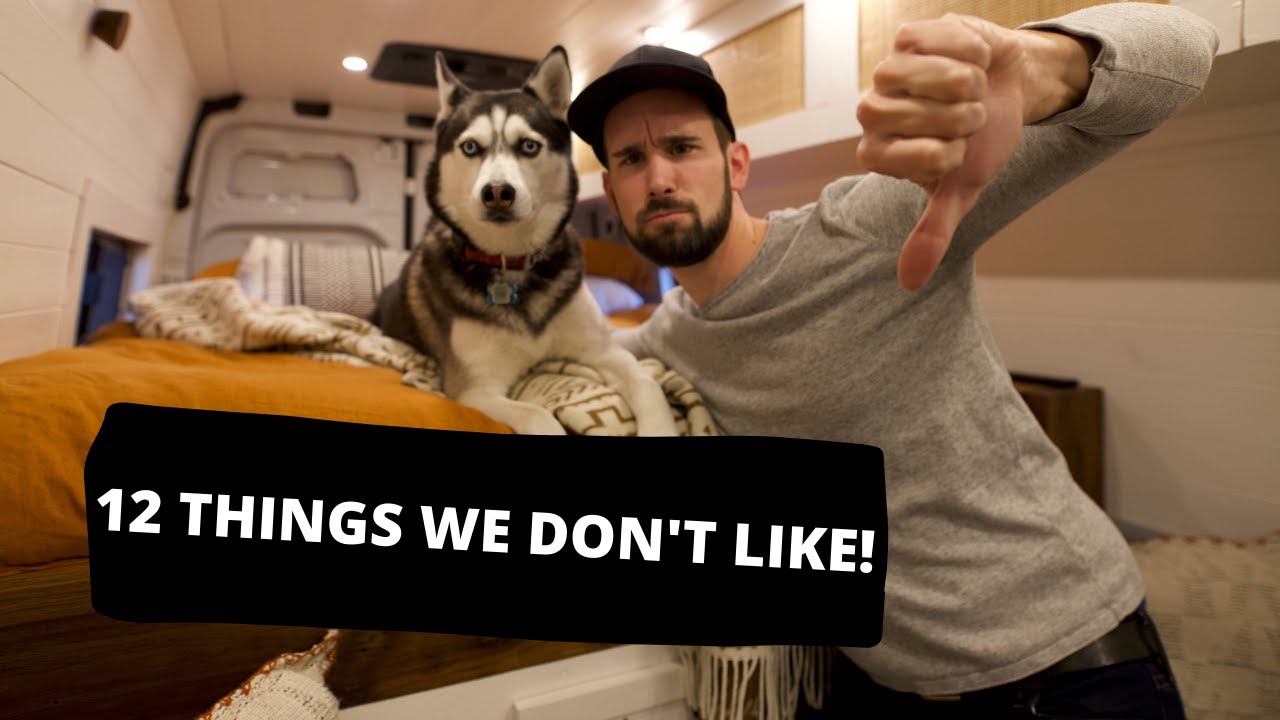 12 Things We DISLIKE About Our Van Conversion | Things We NEED To FIX!