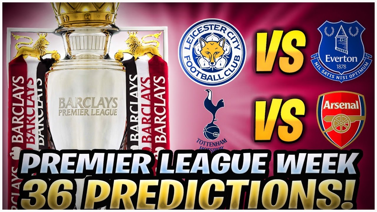PREMIER LEAGUE Predictions - Week 36 @MichaelTalksFootball1