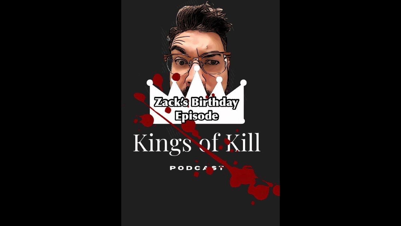 Zack's 2026 KoK Birthday Episode