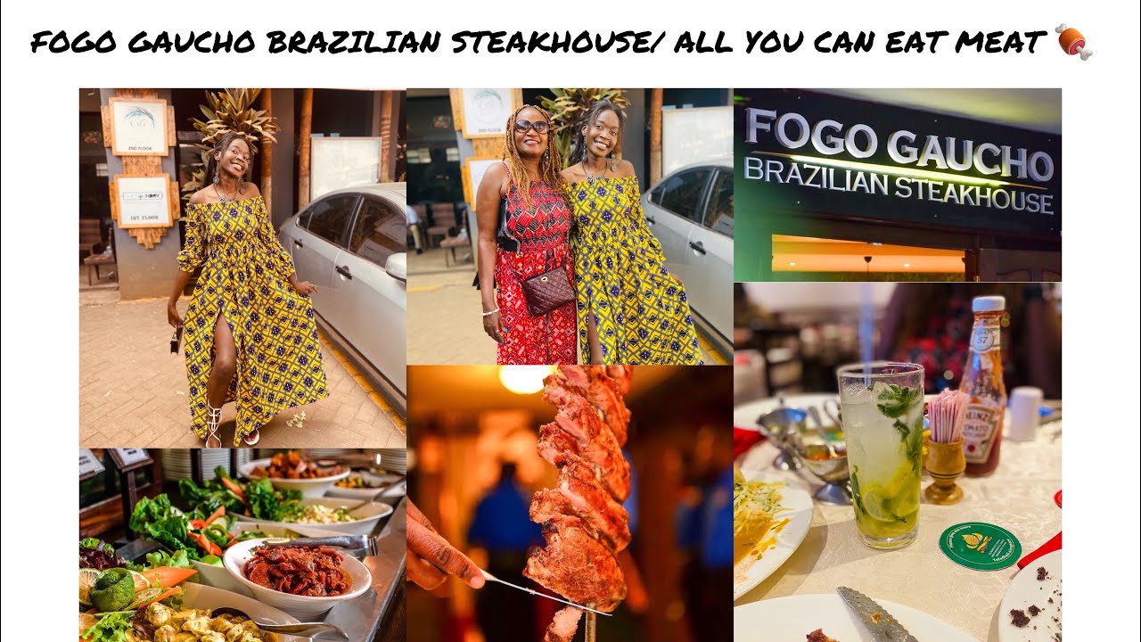 BEST STEAKHOUSE IN NAIROBI // FOGO GAUCHO BRAZILIAN STEAKHOUSE // ALL YOU CAN EAT MEAT ||KING MURUKA