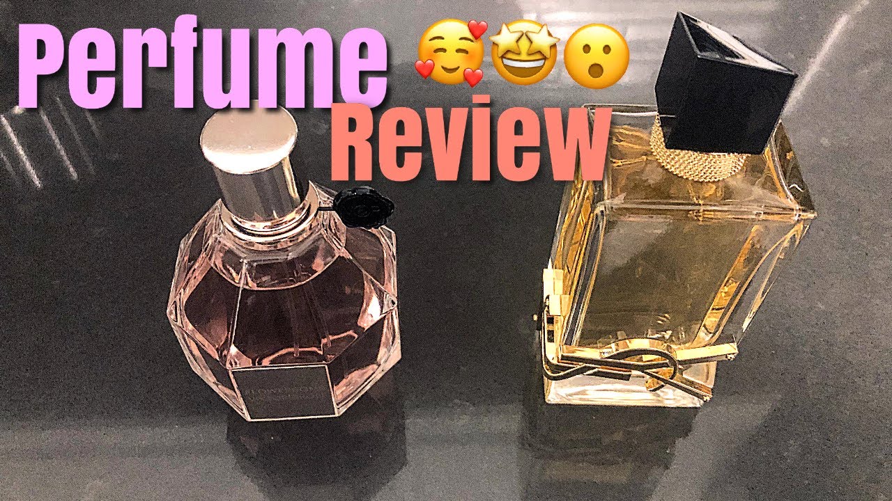 Perfume Review 2021 | Yves Saint Laurent Libre | Viktor&Rolf Flowerbomb