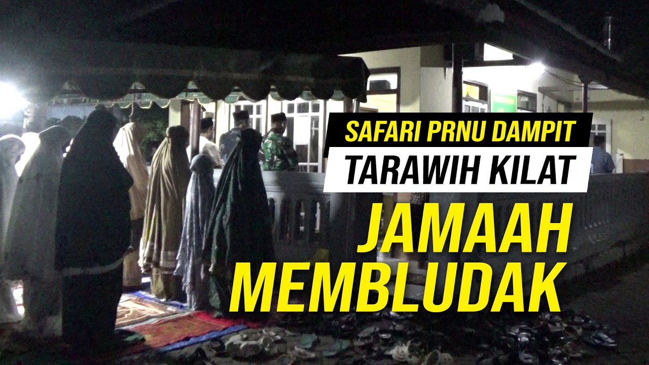 TARAWIH KILAT JAMAAH MEMBLUDAK! Safari Ramadhan PRNU Dampit di Musholla Al Kautsar Polaman Meluber