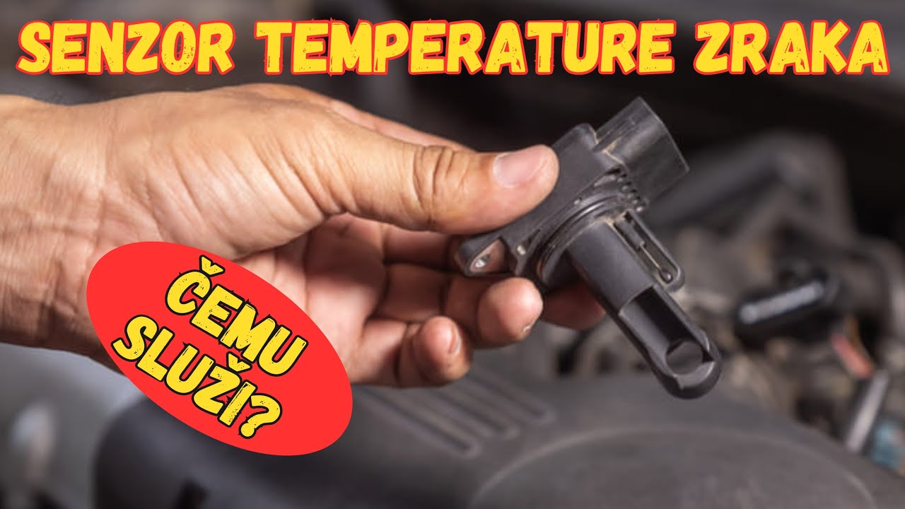 Senzor Temperature Zraka na Usisu - čemu služi & 5 simptoma kvara