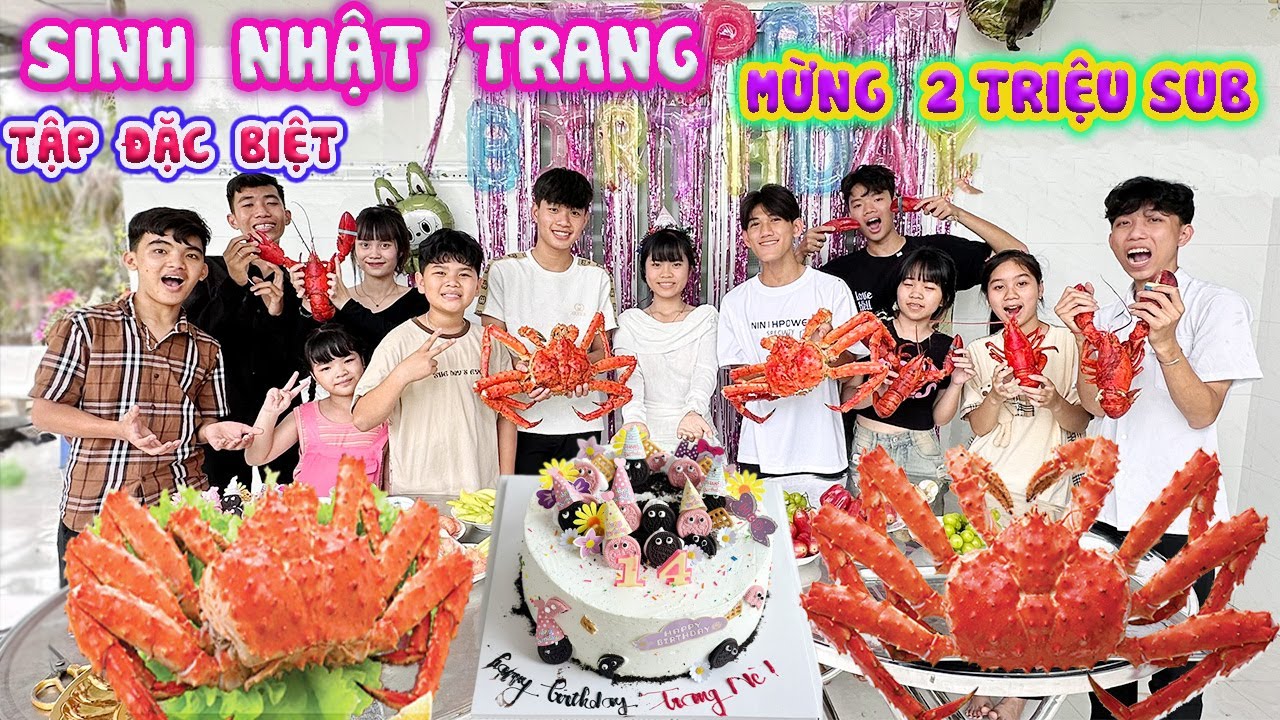 Tập Đặc Biệt - Ăn Mừng 2 Triệu Sub Vs Sinh Nhật Trang Tròn 14 Tuổi #trangandvinh