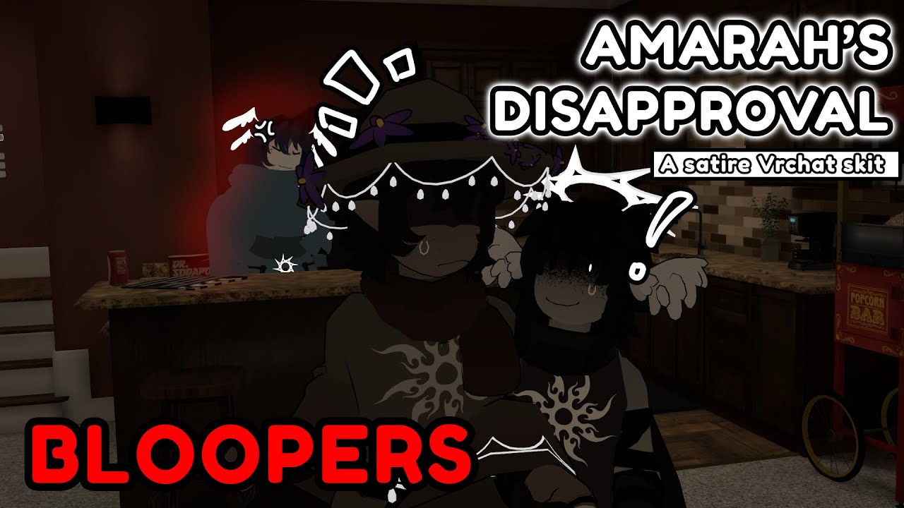 Amarah’s Disapproval BLOOPERS [ Forsaken VRC Skit ]