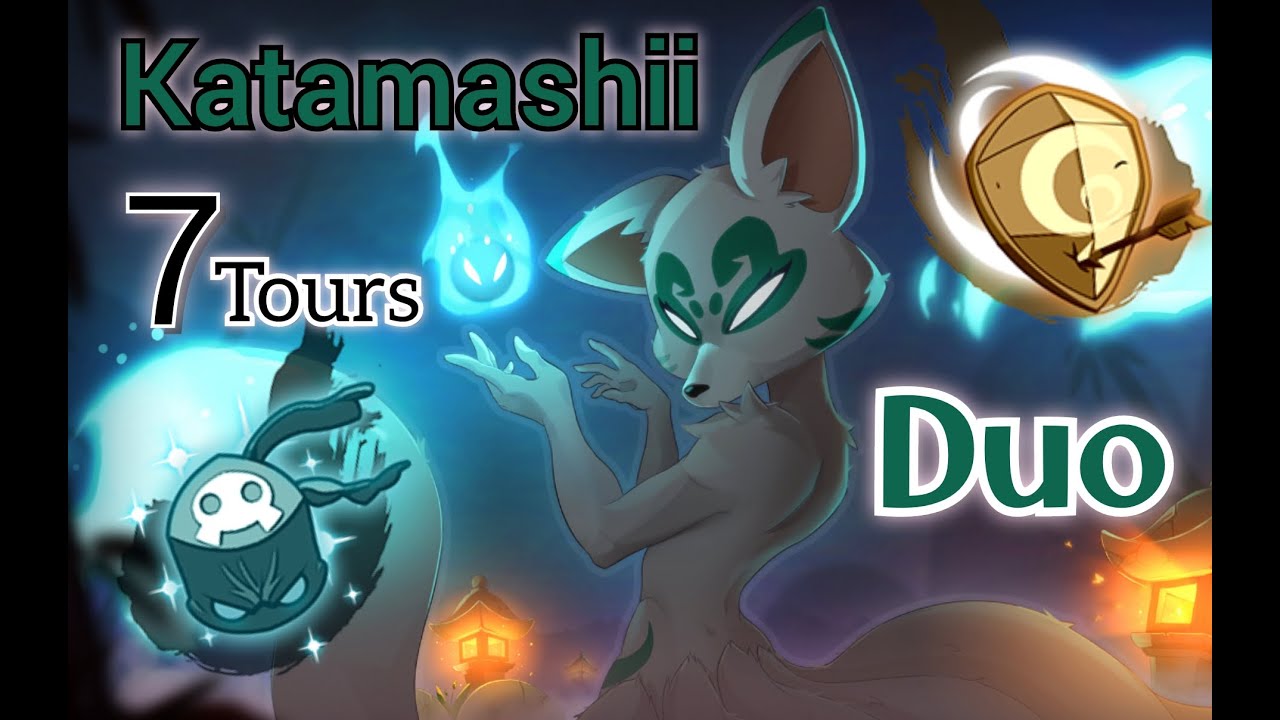Katamashii - DUO 7 Tours - [Dofus Touch]