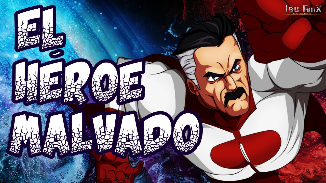 ▷ EL HÉROE MALVADO 🦸‍♂️ | 🔥 Omni-Man 🔥 | Isu RmX