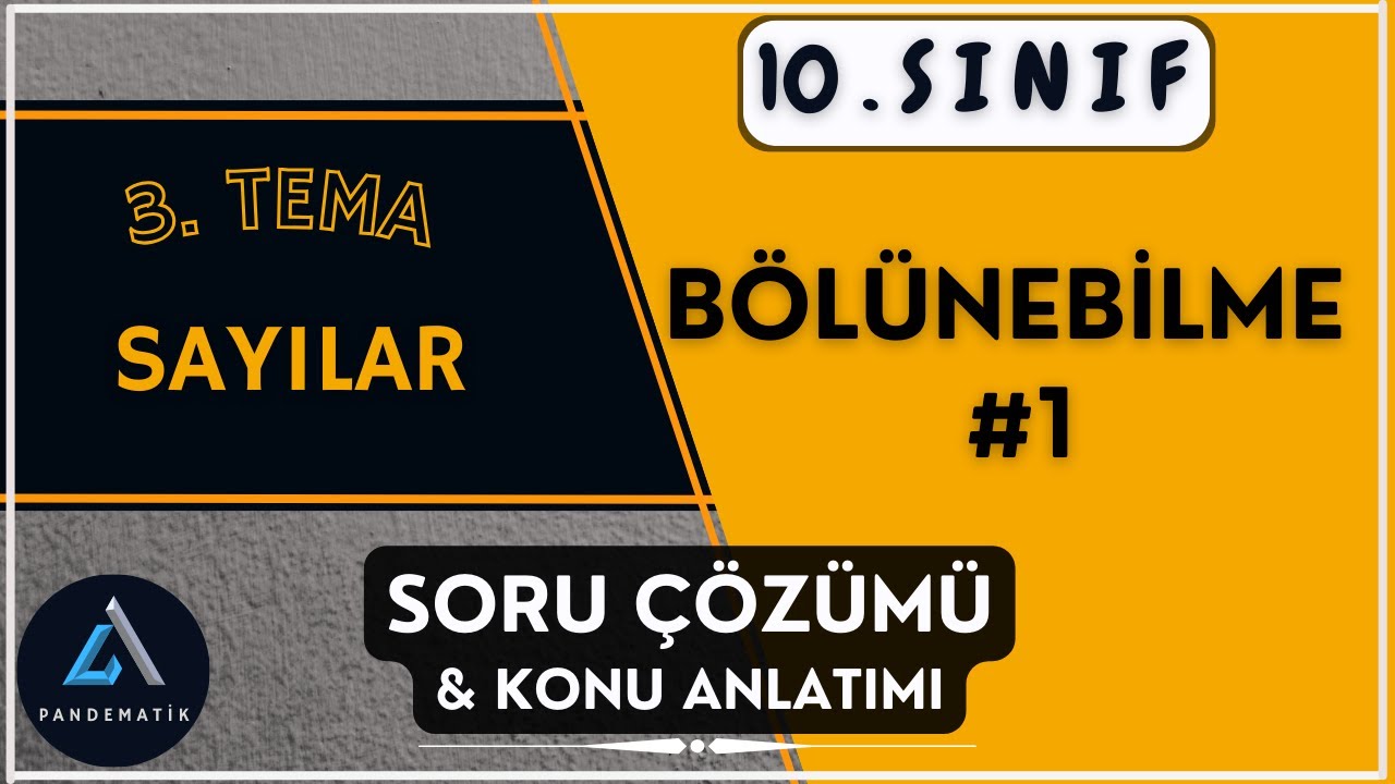 BÖLÜNEBİLME KURALLARI 10.Sııf matematik | Soru Çözümü ve Konu Anlatımı (Yeni Müfredat)