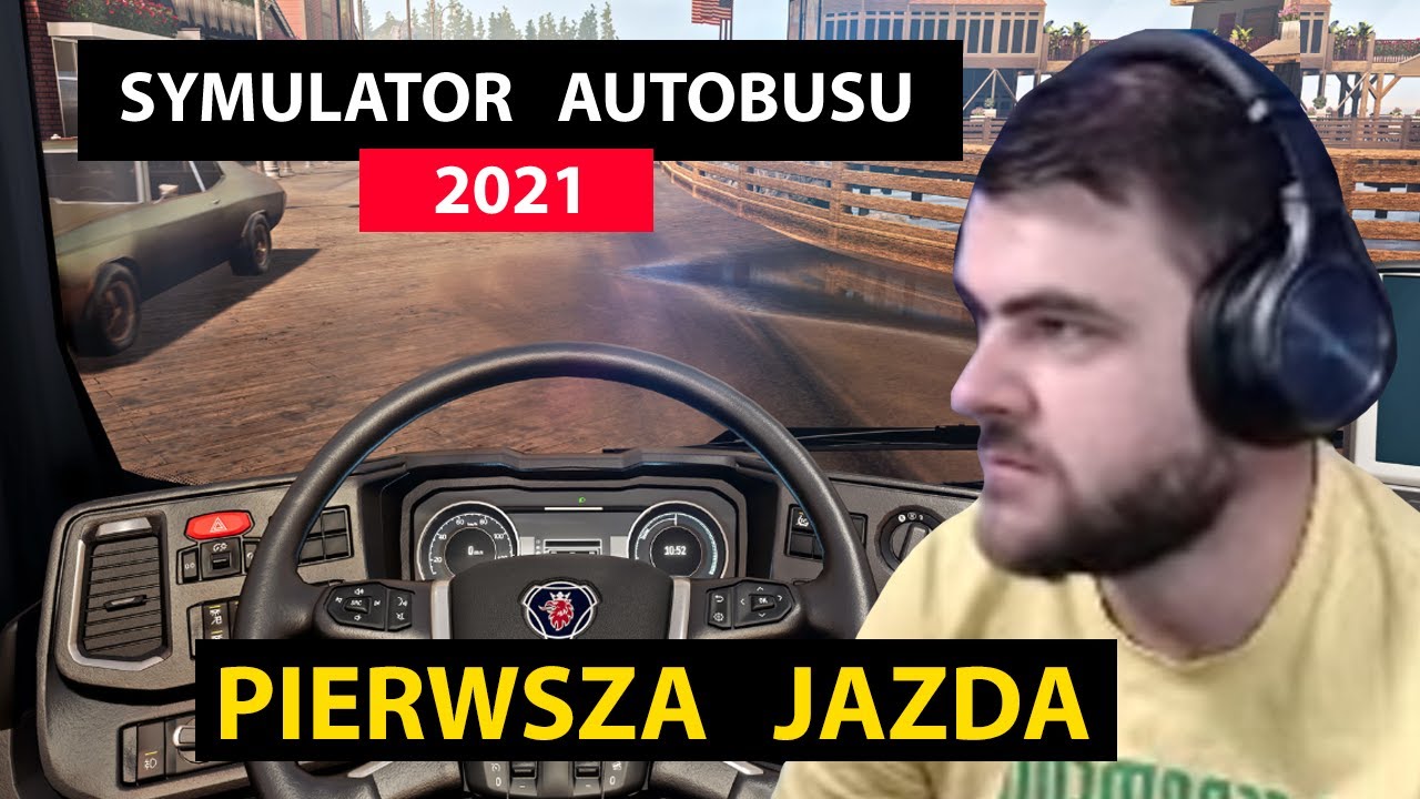 Najnowszy symulator busiarza (pierwsze wrażenia) - Bus Simulator 21