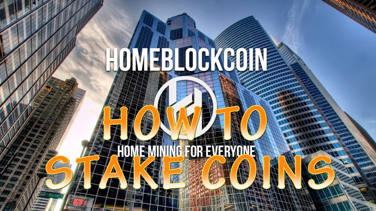 HOW TO STAKE HOMEBLOCKCOIN