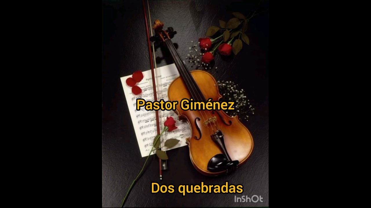 Dos quebradas (vals movido) Pastor Giménez y sus larenses Autor Jacinto Vargas