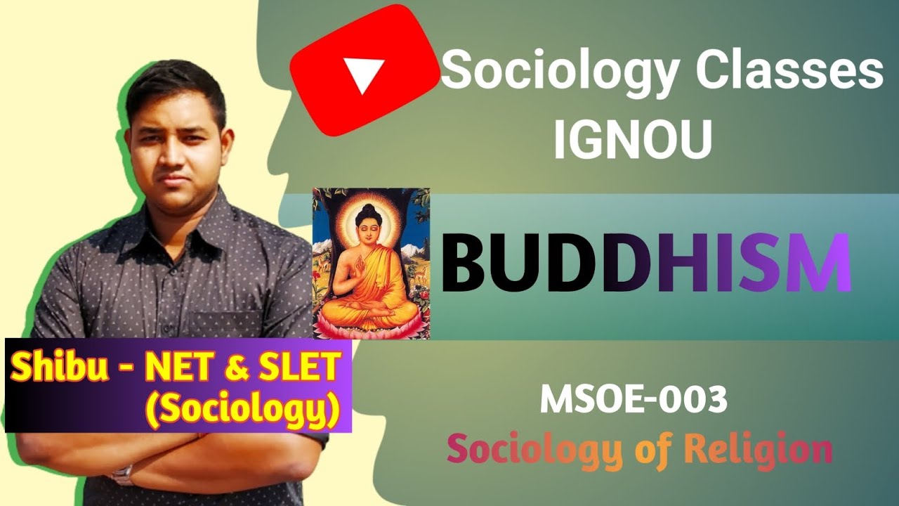 Buddhism | Four Noble Truths | Noble Eightfold Path | Development of Buddhism | IGNOU MSOE 003