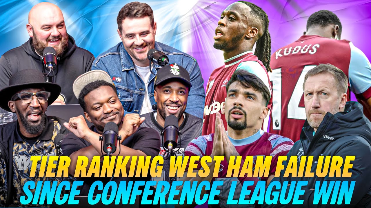 EVERY WEST HAM FAILURE SINCE THE CONFERENCE LEAGUE FINAL TIER RANKED | FROM MY LEFT WITH JAMIE BOYCE