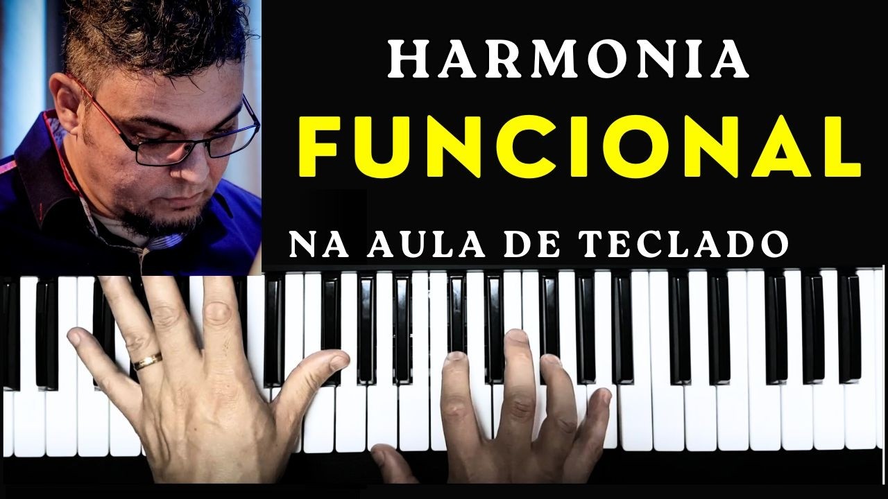 HARMONIA FUNCIONAL - CARLOS ALMADA - AULA 1 UM GUIA PASSO A PASSO com NATU SIM&Atilde;O