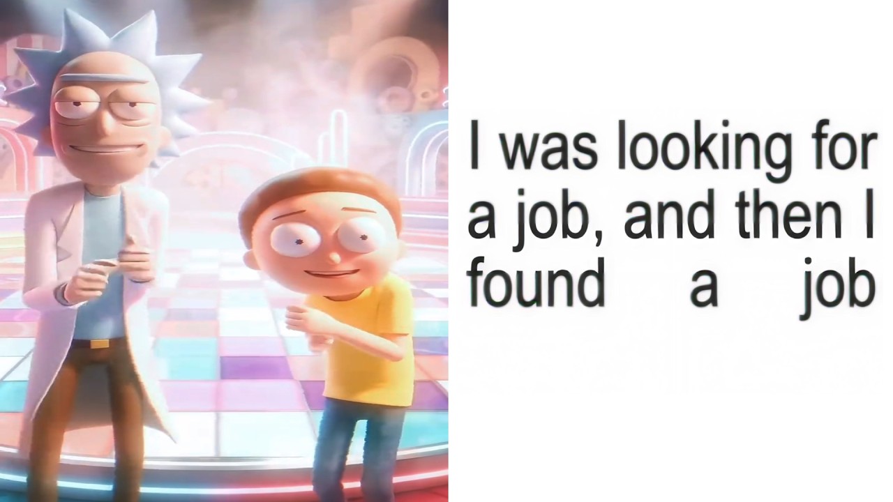 I Was Looking For A Job And Then I Found A Job Meme Full Version Lyrics