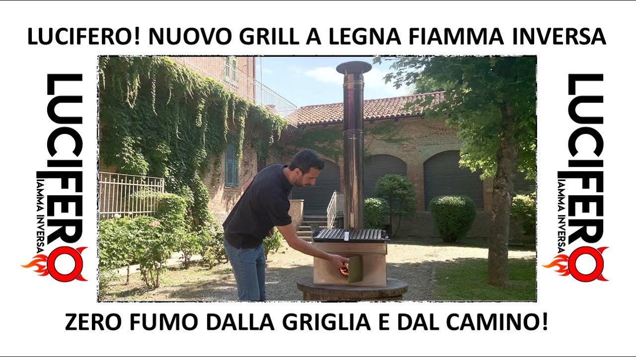 Il nuovo GRILL a legna Fiamma Rovesciata LUCIFERO! -90% DI FUMO!