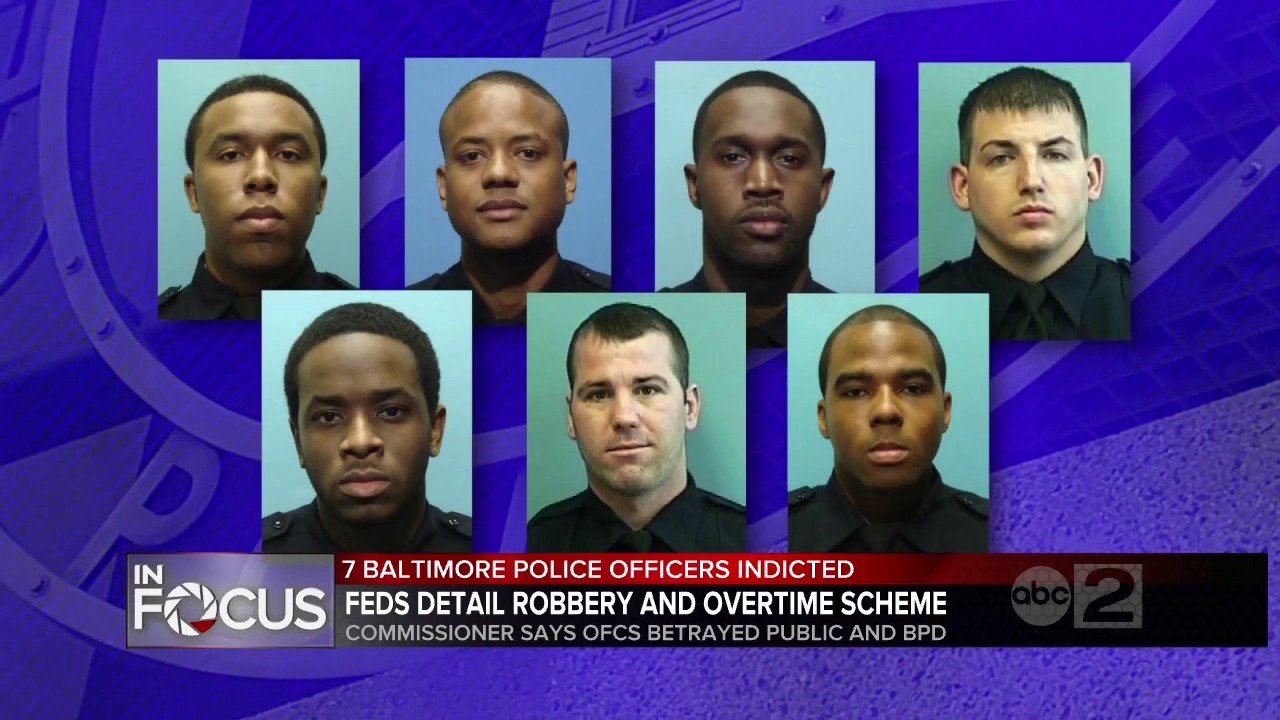 7 Baltimore Police officers indicted in racketeering conspiracy