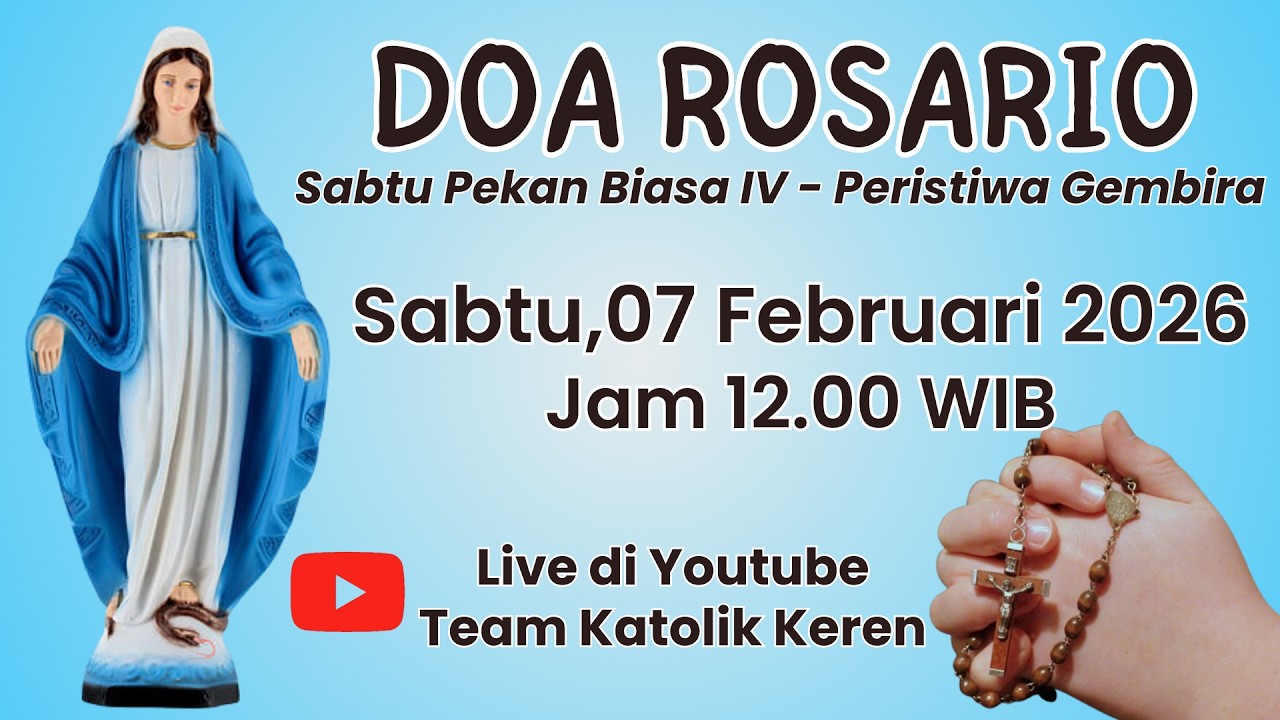 Doa Rosario 07 Februari 2026 - Sabtu Pekan Biasa IV - Peristiwa Gembira