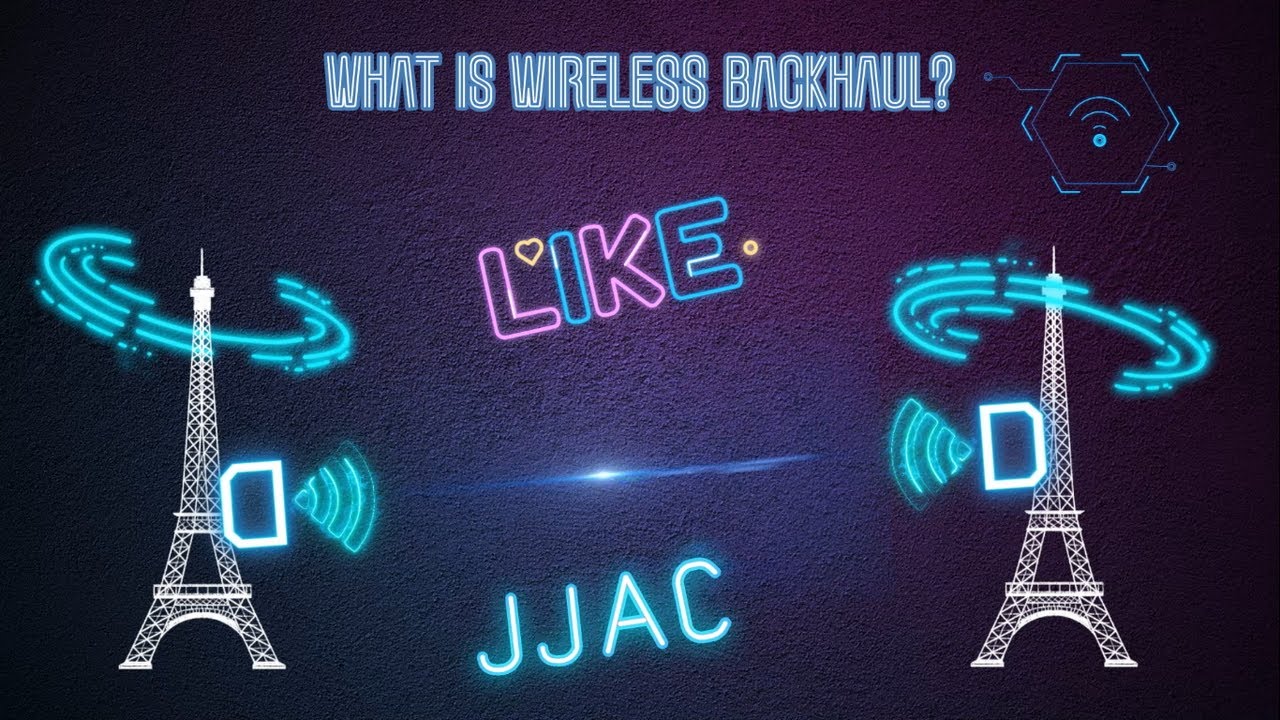 What is Wireless Backhaul?