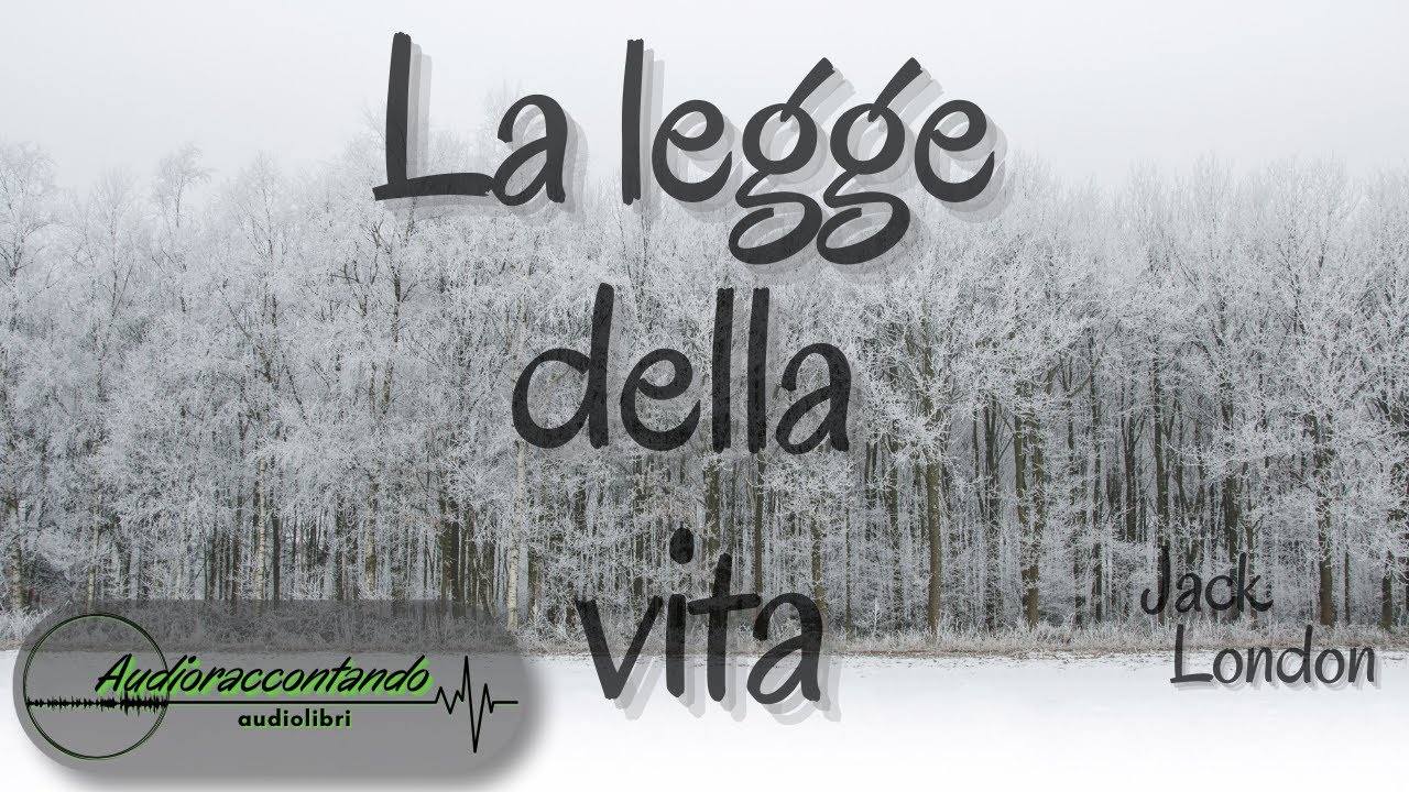 La legge della vita - Jack London