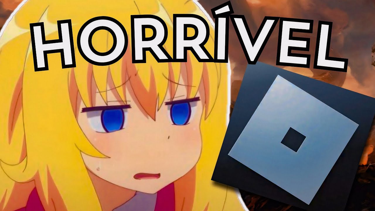 ROBLOX É HORRÍVEL