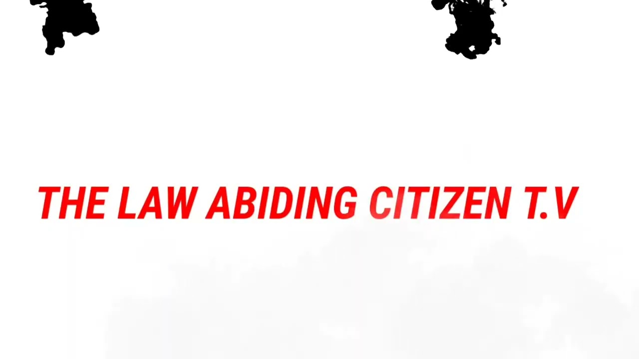 #2ACONTENT THIS IS THE NEW INTRO TO THE LAW ABIDING CITIZEN T.V