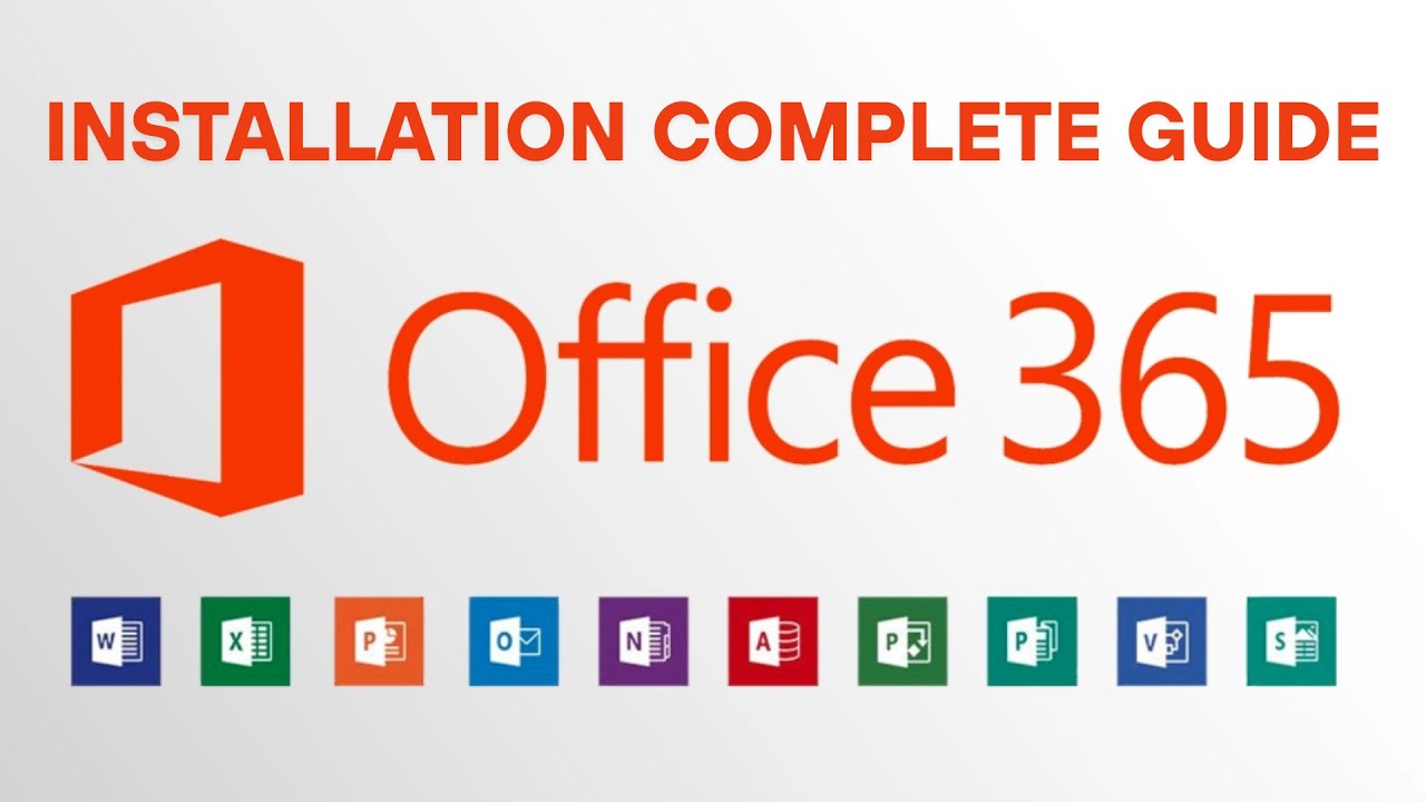 How to Install Microsoft Office 365: Complete Guide