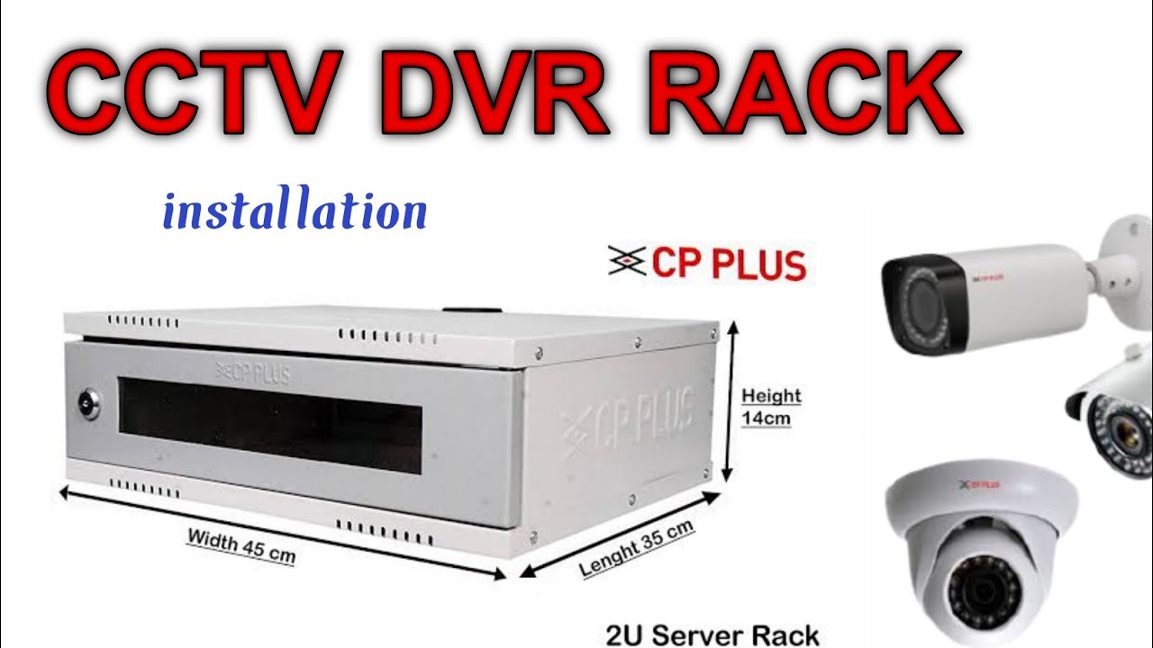 CCTV DVR Rack Installation Telugu/Cp plus 2U Rack