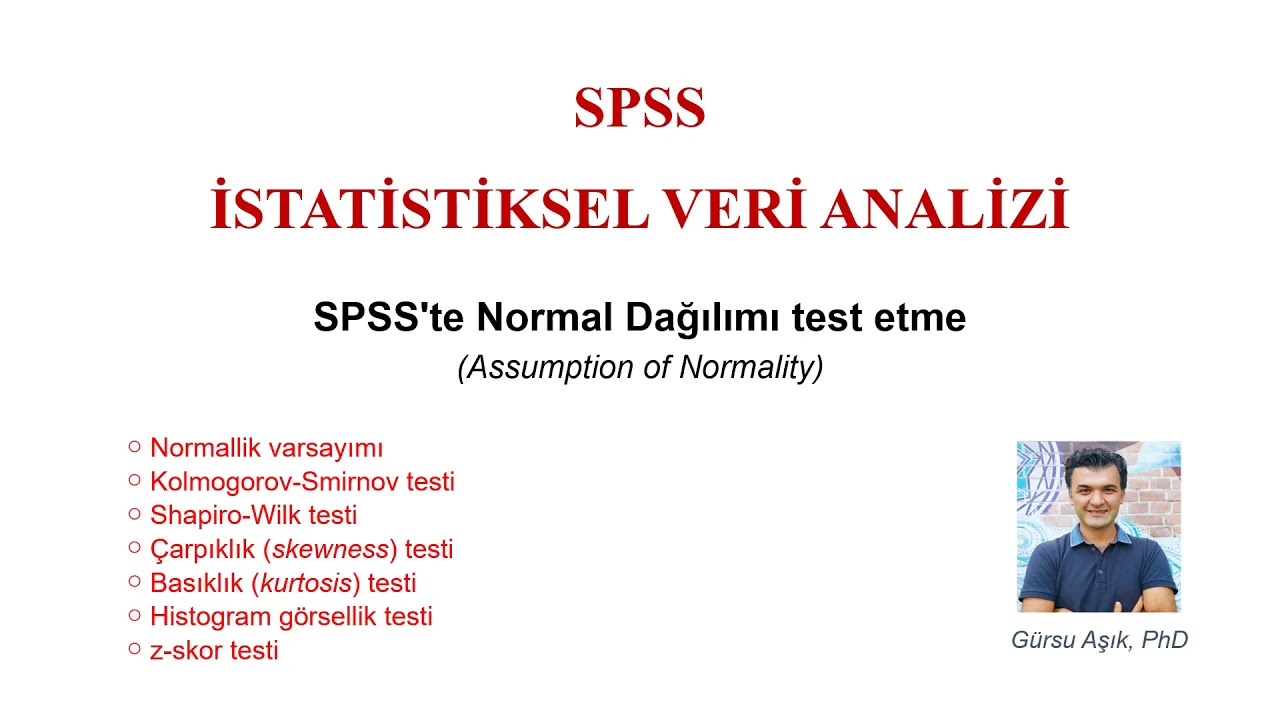 SPSS'te normallik testi nasıl yapılır?