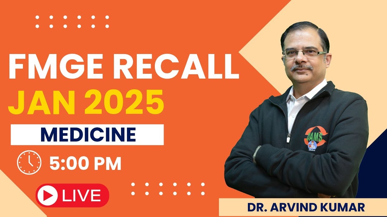FMGE Jan 2025 Medicine Recall | Dr Arvind Kumar